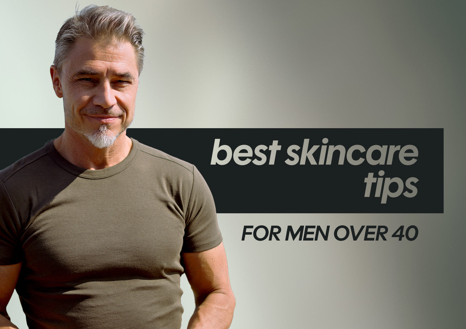 Skincare for men over 40